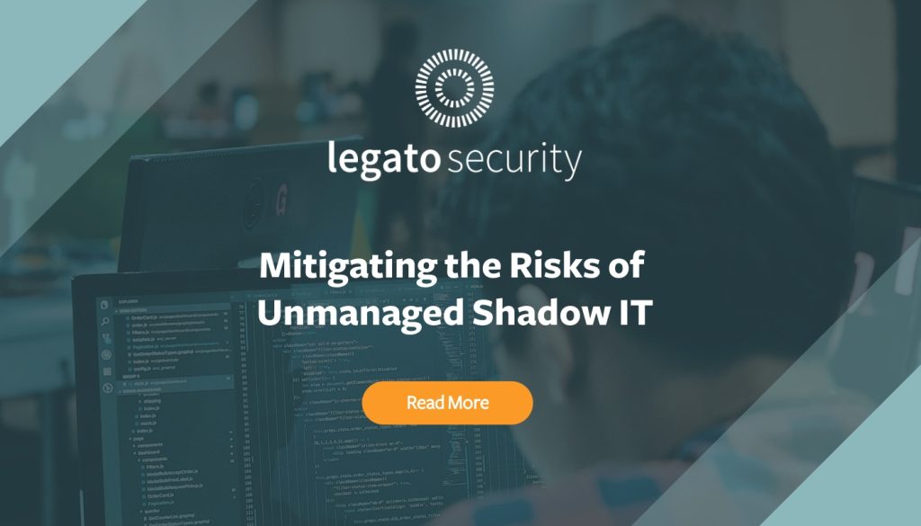 Mitigating the Risks of Unmanaged Shadow IT